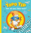 Topo Tip. 'Ahi, mi sono fatto male!'. E-book. Formato PDF ebook