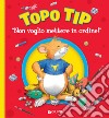 Topo Tip. 'Non voglio mettere in ordine!'. E-book. Formato PDF ebook