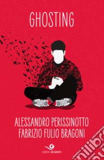 Ghosting. E-book. Formato EPUB ebook di Alessandro Perissinotto