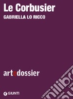 Le Corbusier. E-book. Formato EPUB ebook