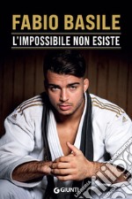 L'impossibile non esiste. E-book. Formato EPUB ebook