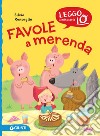 Favole a merenda. E-book. Formato EPUB ebook