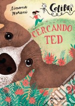 Cercando Ted. E-book. Formato EPUB ebook