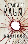 La stagione dei ragni. E-book. Formato PDF ebook