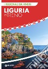 Liguria in treno. E-book. Formato EPUB ebook