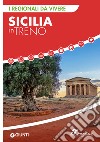 Sicilia in treno. E-book. Formato EPUB ebook