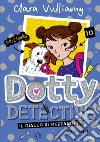 Dotty Detective. Il giallo di mezzanotte. E-book. Formato PDF ebook