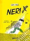 Neri X. E-book. Formato EPUB ebook di Håkon Øvreås