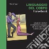 Linguaggio del corpo. Audiolibro. Download MP3 ebook