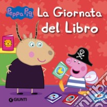 Peppa Pig. La giornata del libro. E-book. Formato PDF ebook di Silvia D'Achille