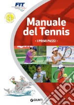 Manuale del tennis. I primi passi. E-book. Formato PDF ebook