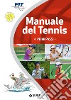 Manuale del tennis. I primi passi. E-book. Formato PDF ebook