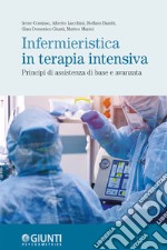 Infermieristica in terapia intensiva: Principi di assistenza di base e avanzata. E-book. Formato PDF