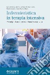 Infermieristica in terapia intensiva: Principi di assistenza di base e avanzata. E-book. Formato PDF ebook