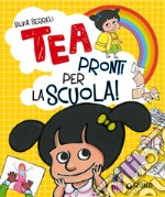 Tea. Pronti per la scuola!. E-book. Formato PDF ebook