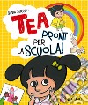 Tea. Pronti per la scuola!. E-book. Formato PDF ebook