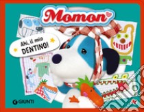 Momon. Ahi, il mio dentino!. E-book. Formato PDF ebook di Allegra Dami