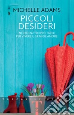 Piccoli desideri. E-book. Formato EPUB ebook