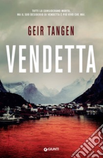 Vendetta. E-book. Formato EPUB ebook di Geir Tangen