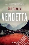 Vendetta. E-book. Formato EPUB ebook di Geir Tangen