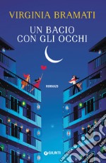 Un bacio con gli occhi. E-book. Formato EPUB ebook