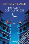 Un bacio con gli occhi. E-book. Formato EPUB ebook