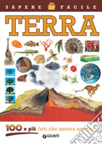 Terra: 100 e più fatti che ancora non sai!. E-book. Formato PDF ebook di  AA.VV.