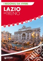 Lazio in treno. E-book. Formato EPUB ebook