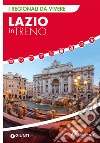 Lazio in treno. E-book. Formato EPUB ebook
