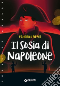 Il sosia di Napoleone. E-book. Formato PDF ebook di Federico Appel