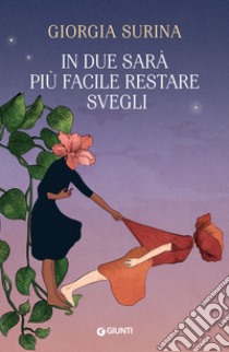 In due sarà più facile restare svegli. E-book. Formato PDF ebook di Giorgia Surina