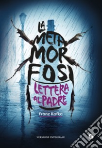 La metamorfosi. Lettera al padre. E-book. Formato EPUB ebook di Franz Kafka