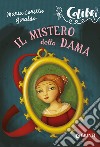 Il mistero della dama. E-book. Formato EPUB ebook