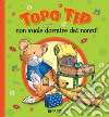 Topo Tip non vuole dormire dai nonni!. E-book. Formato EPUB ebook di Anna Casalis