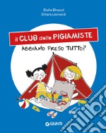 Il club delle pigiamiste. Abbiamo preso tutto?. E-book. Formato EPUB ebook