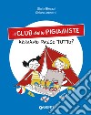 Il club delle pigiamiste. Abbiamo preso tutto?. E-book. Formato EPUB ebook