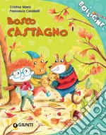 Bosco castagno. E-book. Formato EPUB ebook