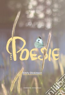 Poesie. E-book. Formato EPUB ebook di Emily Dickinson