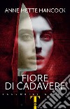 Fiore di cadavere. E-book. Formato EPUB ebook