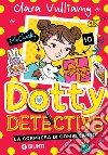 Dotty Detective. Sorpresa di compleanno. E-book. Formato PDF ebook