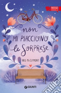 Non mi piacciono le sorprese. E-book. Formato PDF ebook di Iris McClymont