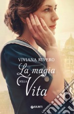 La magia della vita. E-book. Formato EPUB ebook