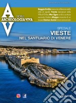 Archeologia Viva n. 220 luglio/agosto 2023. E-book. Formato PDF ebook