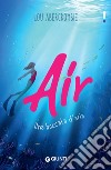 Air. Una boccata d'aria. E-book. Formato EPUB ebook di Lou Abercrombie