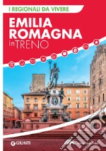 Emilia Romagna in treno. E-book. Formato EPUB ebook