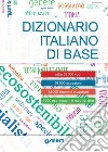 Dizionario italiano di base. E-book. Formato EPUB ebook di Roberto Mari