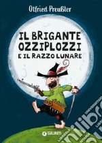 Il brigante Ozziplozzi e il razzo lunare. E-book. Formato EPUB ebook