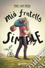 Mio fratello Simple. E-book. Formato EPUB ebook