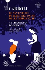 Le avventure di Alice nel paese delle meraviglie: Attraverso lo specchio. E-book. Formato EPUB