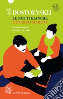 Le notti bianche - L'eterno marito. E-book. Formato EPUB ebook di Fëdor Dostoevskij